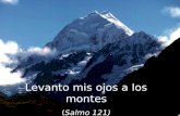 Levanto mis ojos a los montes (Salmo 121) Levanto mis ojos a los montes (Salmo 121)