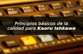 Principios básicos de la calidad para Kaoru Ishkawa.