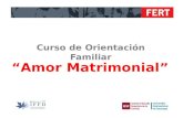 FERT “Amor Matrimonial” Curso de Orientación Familiar.