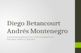 Diego Betancourt Andrés Montenegro Presentación capitulos 3,4,5 y 6 de Investigación de Mercados. William G. Zikmund.