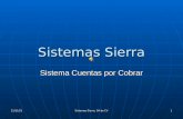 03/08/2015 Sistemas Sierra, SA de CV 1 Sistemas Sierra Sistema Cuentas por Cobrar.