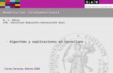 Curso Caracas, Marzo 2006 Modelación tridimensional H.-J. Götze IfG, Christian-Albrechts-Universität Kiel Algoritmo y explicaciones en castellano Algoritmo.