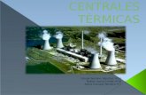 Introducción  Centrales térmicas convencionales  Centrales térmicas de ciclo combinado  Centrales nucleares.