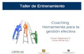 PROGRAMA DE ENTRENAMIENTO: Liderazgo Personal orientado a la calidad de Servicio Taller de Entrenamiento Coaching Herramienta para la gestión efectiva.