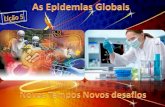As Epidemias Globais, Criado por Daniel Bento da Silva.