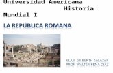 Universidad Americana Historia Mundial I. Periodo de la historia de Roma caracterizado por el régimen republicano como forma de gobierno. Se extendió.