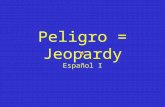 Peligro = Jeopardy Español I Los pronombres personales El verbo “estar” en el presente Los saludos, las despedidas y otras expresiones La ortografíaLos.