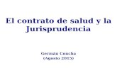 El contrato de salud y la Jurisprudencia Germán Concha (Agosto 2015)
