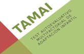 TAMAI TEST AUTOEVALUATIVO MULTIFACTORIAL DE ADAPTACIÓN INFANTIL.