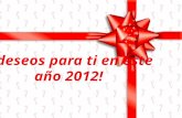 Mis deseos para ti en este año 2012! Te deseo los cielos mas azules y un corazón en paz …