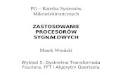 Wykład 5: Dyskretna Transformata Fouriera, FFT i Algorytm Goertzela