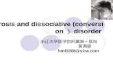 Neurosis and  dissociative ( conversio n ） disorder