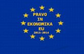 PRAVO  IN  EKONOMIKA  EU 2013-2014