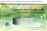 Porous Pavement and  Porosity Estimation 2013. 8. 29