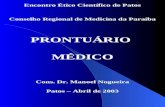 Encontro Ético Científico de Patos Conselho Regional de Medicina da Paraíba PRONTUÁRIO  MÉDICO