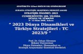 “ 2023 D ünya  D inamikleri ve Türkiye Stratejileri : TC 2023 /9 ”