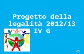 Progetto della legalità 2012/13 IV G