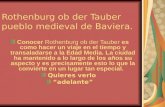 Rothenburg ob der Tauber   pueblo medieval de Baviera.