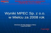 Wyniki MPEC Sp. z o.o.    w Mielcu za 2008 rok