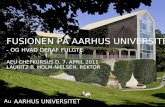 Fusionen på  Aarhus  Universitet - OG HVAD DERAF FULGTE