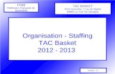 Organisation - Staffing TAC Basket 2012 - 2013