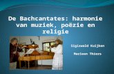 De  Bachcantates :  harmonie  van  muziek ,  poëzie  en  religie