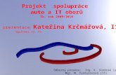 Projekt  spolupráce  auto a IT oborů Šk. rok 2009/2010