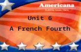 Unit 6 A French Fourth
