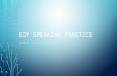 EOY Speaking Practice