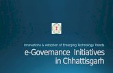 e -Governance  Initiatives in Chhattisgarh