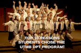 TOP 10 REASONS STUDENTS CHOSE THE  UTMB DPT PROGRAM !