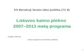 ES B endroji žemės ūkio politika (7ir 8) Lietuvos kaimo plėtros  2007–2013 metų programa