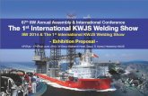 Introduction of IIW Introduction of KWJS The 1 st  International  KWJS Welding Show
