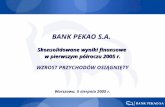 BANK  PEKAO  S.A. Skonsolidowane wyniki finansowe  w pierwszym półroczu 2005 r.