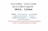 Systemy  sieciowe  wielodost ę pne  Unix ,  Linux