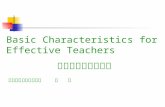 Basic Characteristics for Effective Teachers         有效教师的基本特征