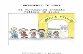 PRINDERVE TE HUAJ Si funksionon shkolla fillore në Itali