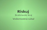 Riskuj Bratislavský kraj