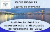 FLORIANÓPOLIS ...       Capital da Inovação