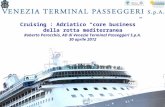 Cruising : Adriatico “core business”   della rotta mediterranea