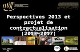 Perspectives 2013 et projet de contractualisation (2013–2017)