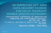 AN IMPROVED DFT-MSN  DATA DELIVERY SCHEME  FOR DELAY TOLERANT  MOBILE SENSOR NETWORKS