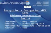 Encryption / Decryption VHDL Core Midterm  Presentation Part A