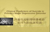 Clinical  Predictors of Suicide in Primary Major Depressive Disorder