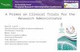 A Primer on Clinical Trials for the  Research Administrator David Lynch –