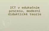 ICT v edukačním procesu, moderní didaktické teorie