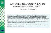 JÄTEVESINEUVONTA LAPIN KUNNISSA –PROJEKTI 1.5.2007 – 31.12.2007