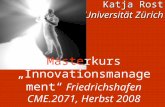 Maste rkurs „Innovationsmanagement“  Friedrichshafen CME.2071, Herbst 2008