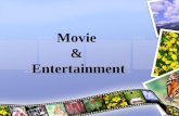 Movie  &  Entertainment