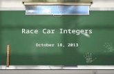 Race Car Integers